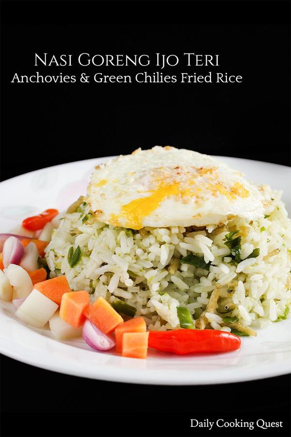 Nasi Goreng Ijo Teri - Anchovies and Green Chilies Fried Rice