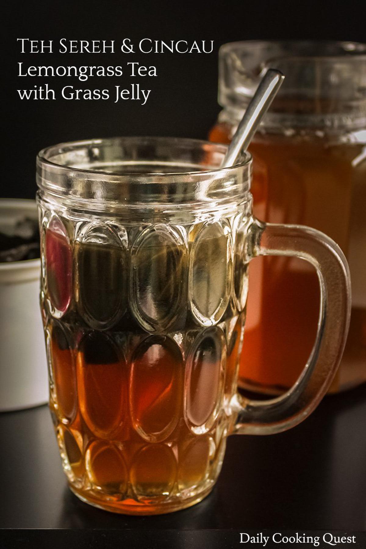 Teh Sereh dan Cincau – Lemongrass Tea with Grass Jelly