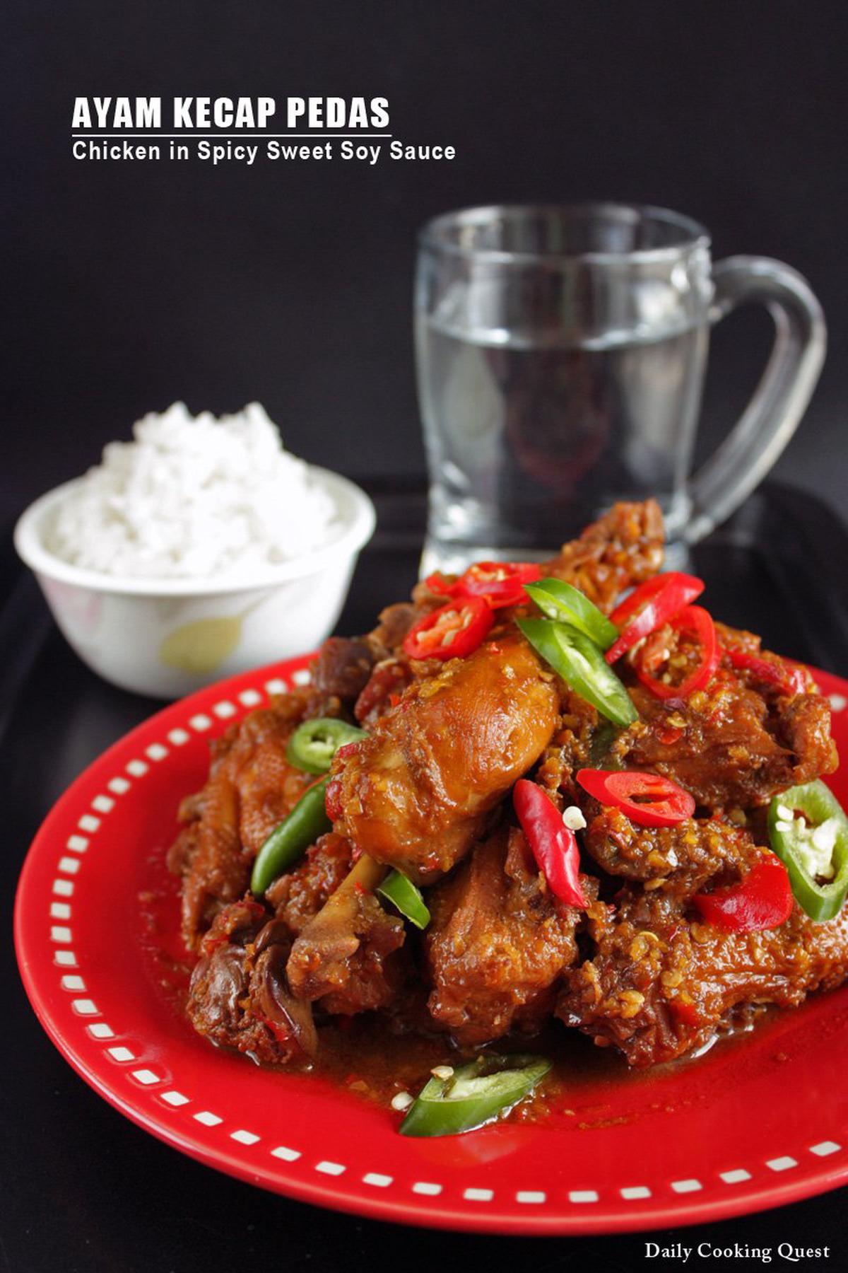 Ayam Kecap Pedas - Chicken in Spicy Sweet Soy Sauce