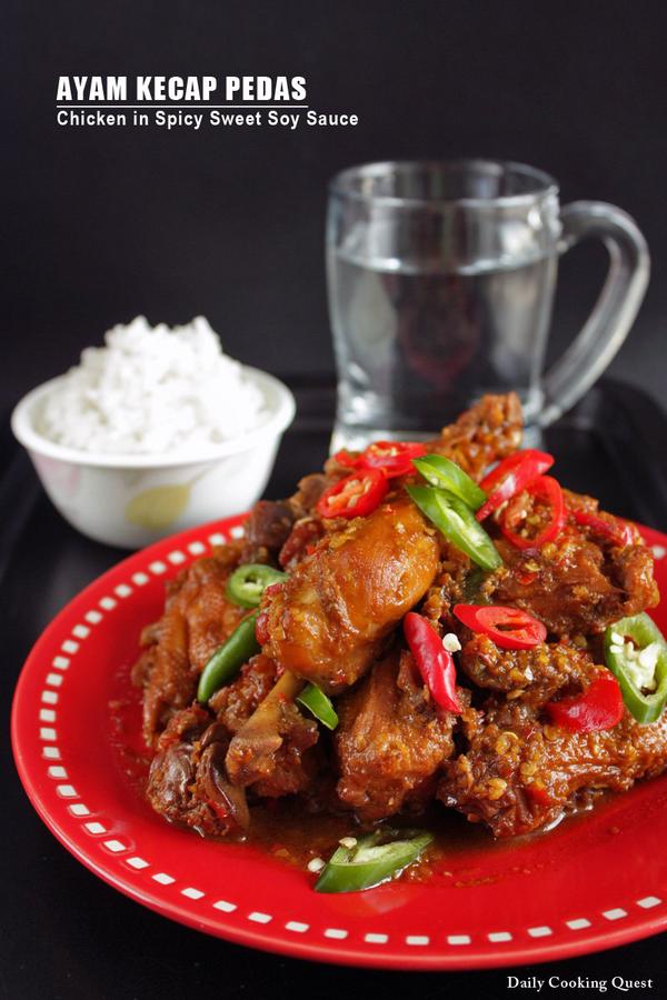 Ayam Kecap Pedas - Chicken in Spicy Sweet Soy Sauce