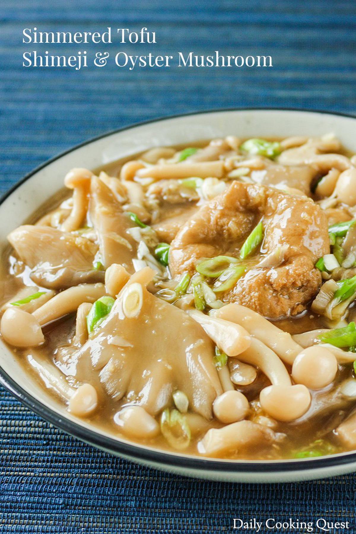 Simmered Tofu, Shimeji, and Oyster Mushroom