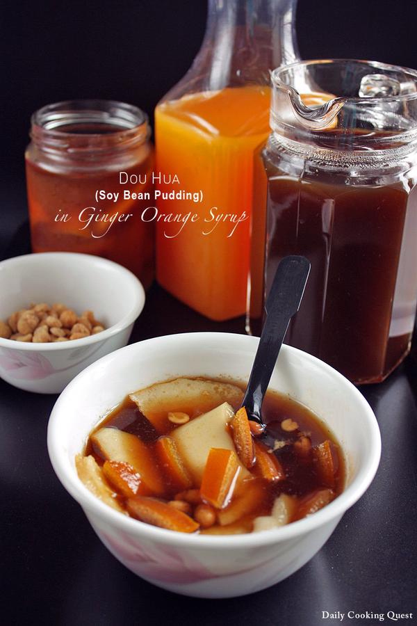 Dou Hua (Soy Bean Pudding) in Ginger Orange Syrup
