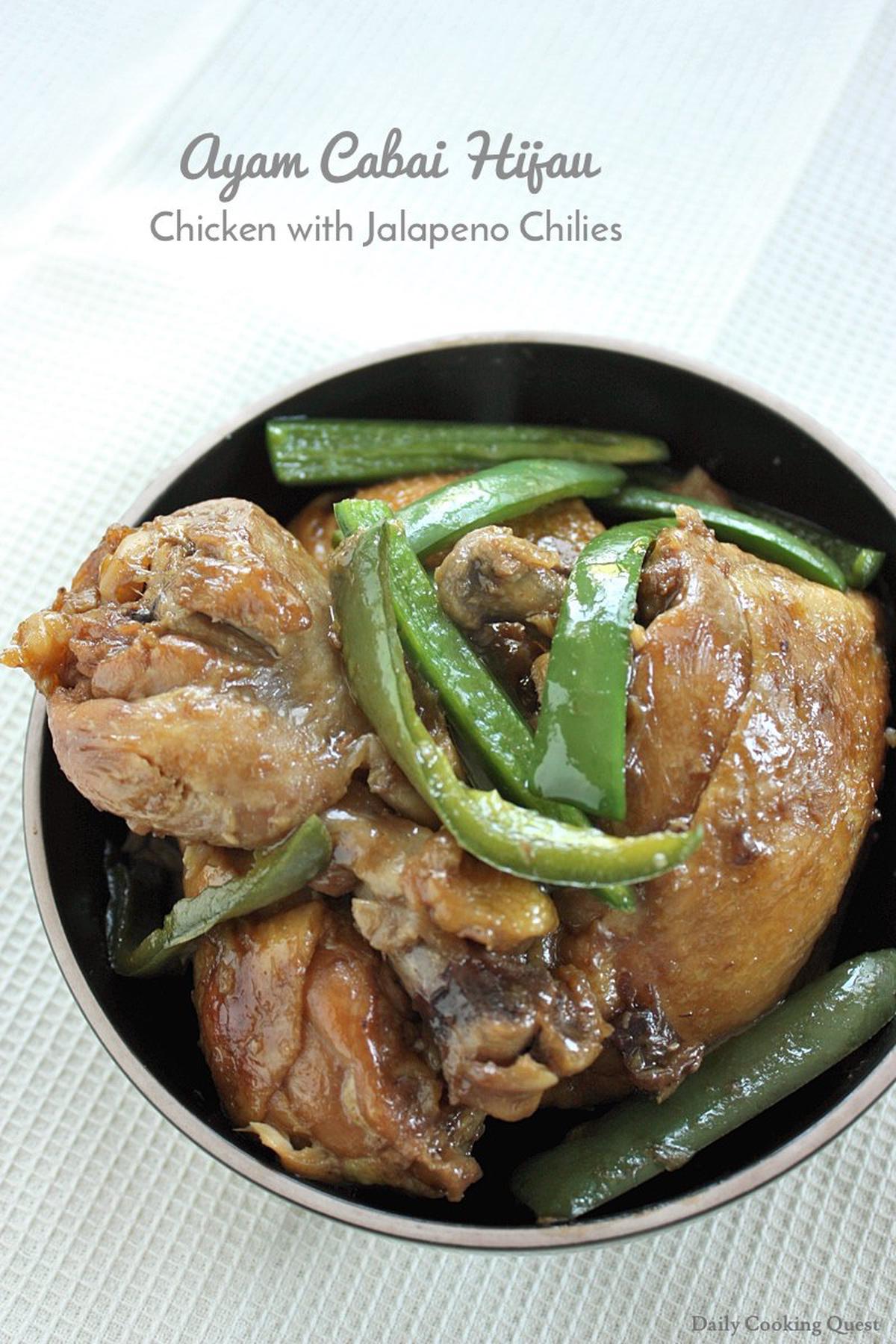 Ayam Cabai Hijau - Chicken with Jalapeno Chilies