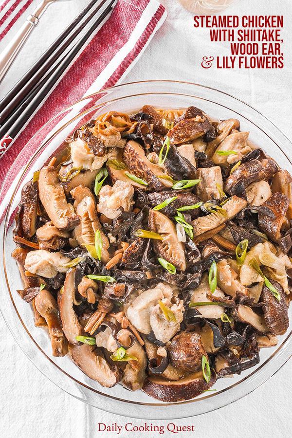 Steamed Chicken with Shiitake, Wood Ear, and Lily Flowers