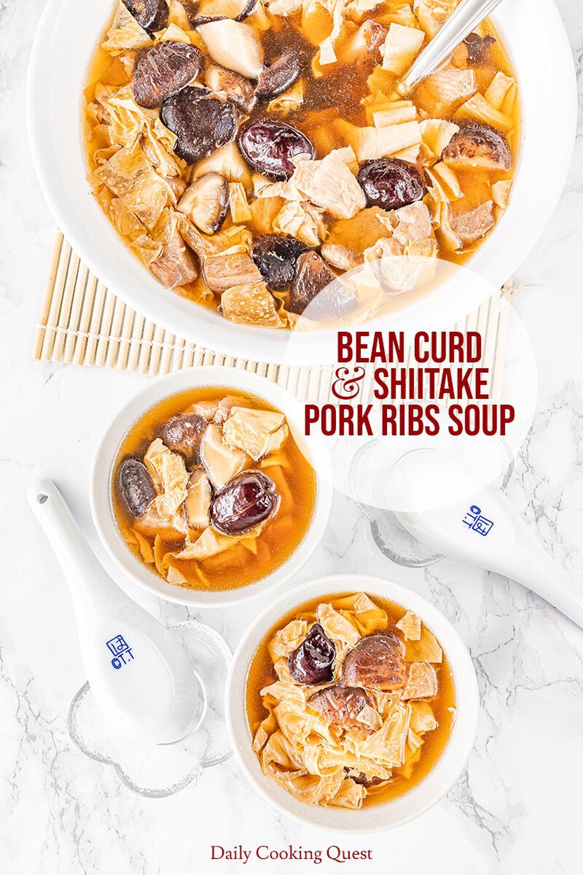 Bean Curd and Shiitake Pork Ribs Soup Recipe | Daily Cooking Quest