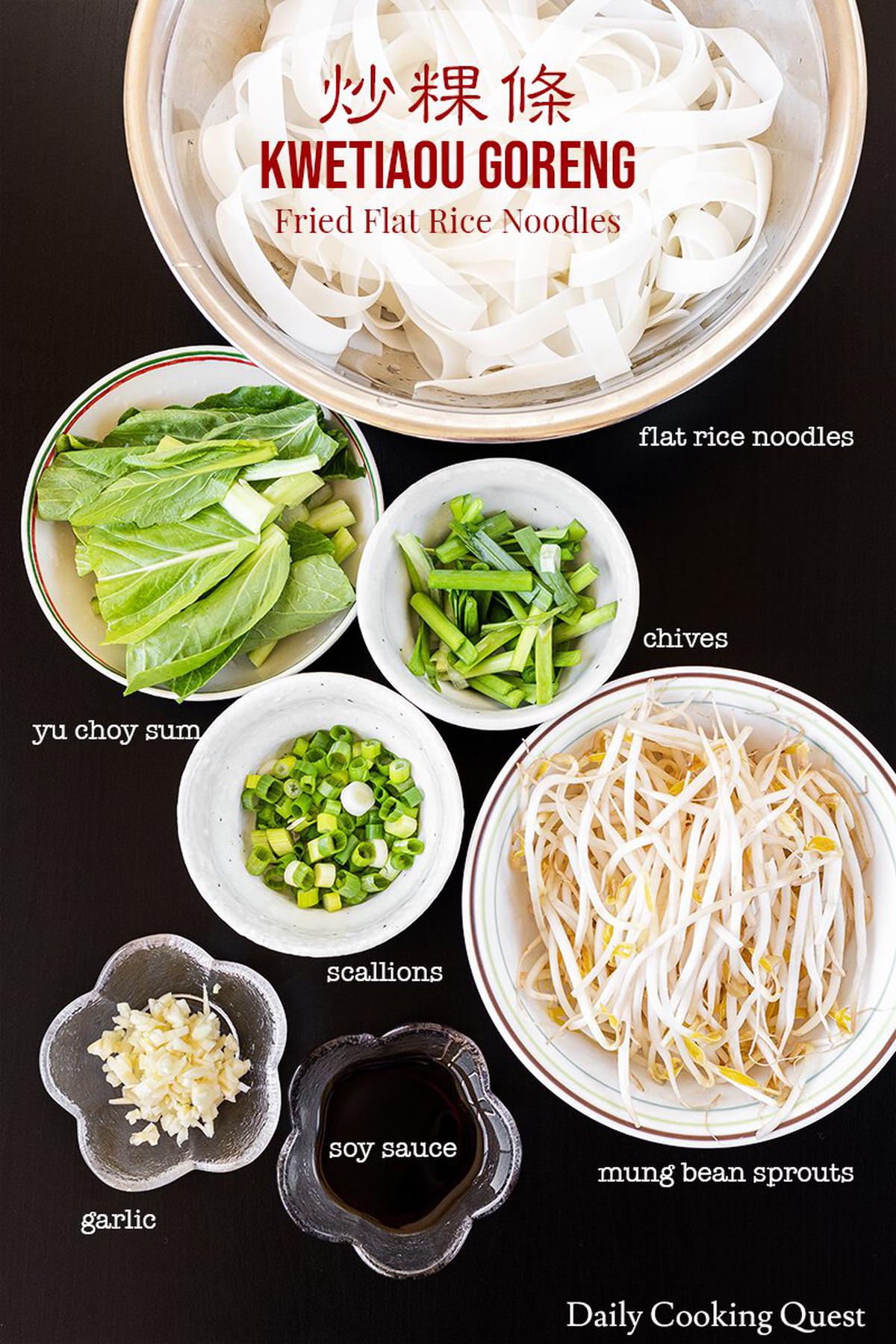 Ingredients to prepare kwetiau goreng (fried flat rice noodles): flat rice noodles, yu choy sum, chives, scallions, mung bean sprouts, garlic, and soy sauce.