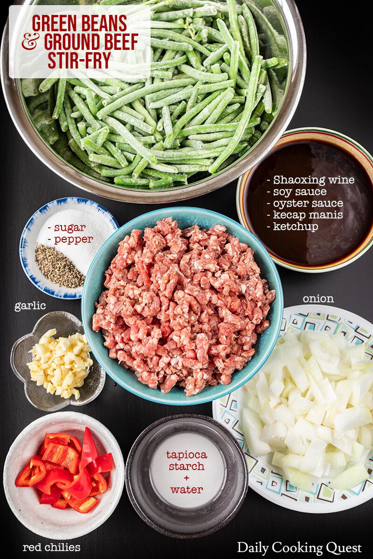 Ingredients to prepare green beans and ground beef stir-fry: green beans, ground beef, onion, garlic, red chilies, Shaoxing wine, soy sauce, oyster sauce, kecap manis (Indonesian sweet soy sauce), ketchup, sugar, ground pepper, tapioca starch, and water.