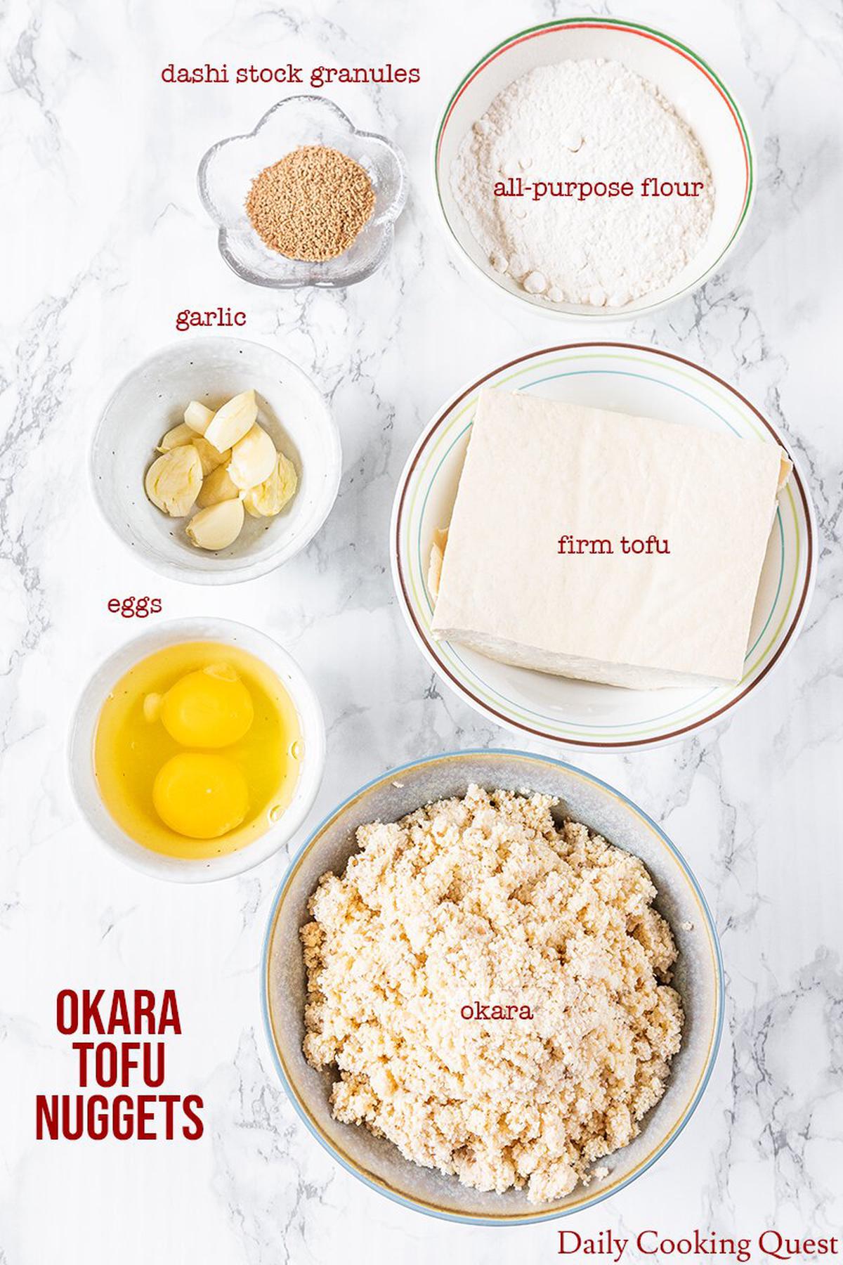 Ingredients for okara tofu nuggets: okara (soybean pulp from making soy milk), tofu, eggs, garlic, all-purpose flour, and dashi stock granules.