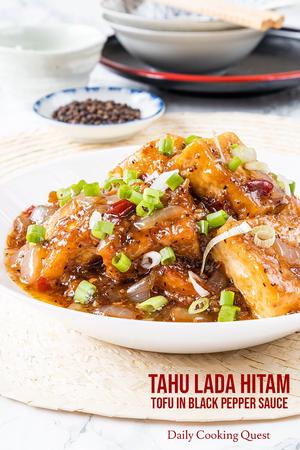 Tahu Lada Hitam - Tofu in Black Pepper Sauce