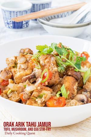 Orak Arik Tahu Jamur - Tofu, Mushroom, and Egg Stir-Fry