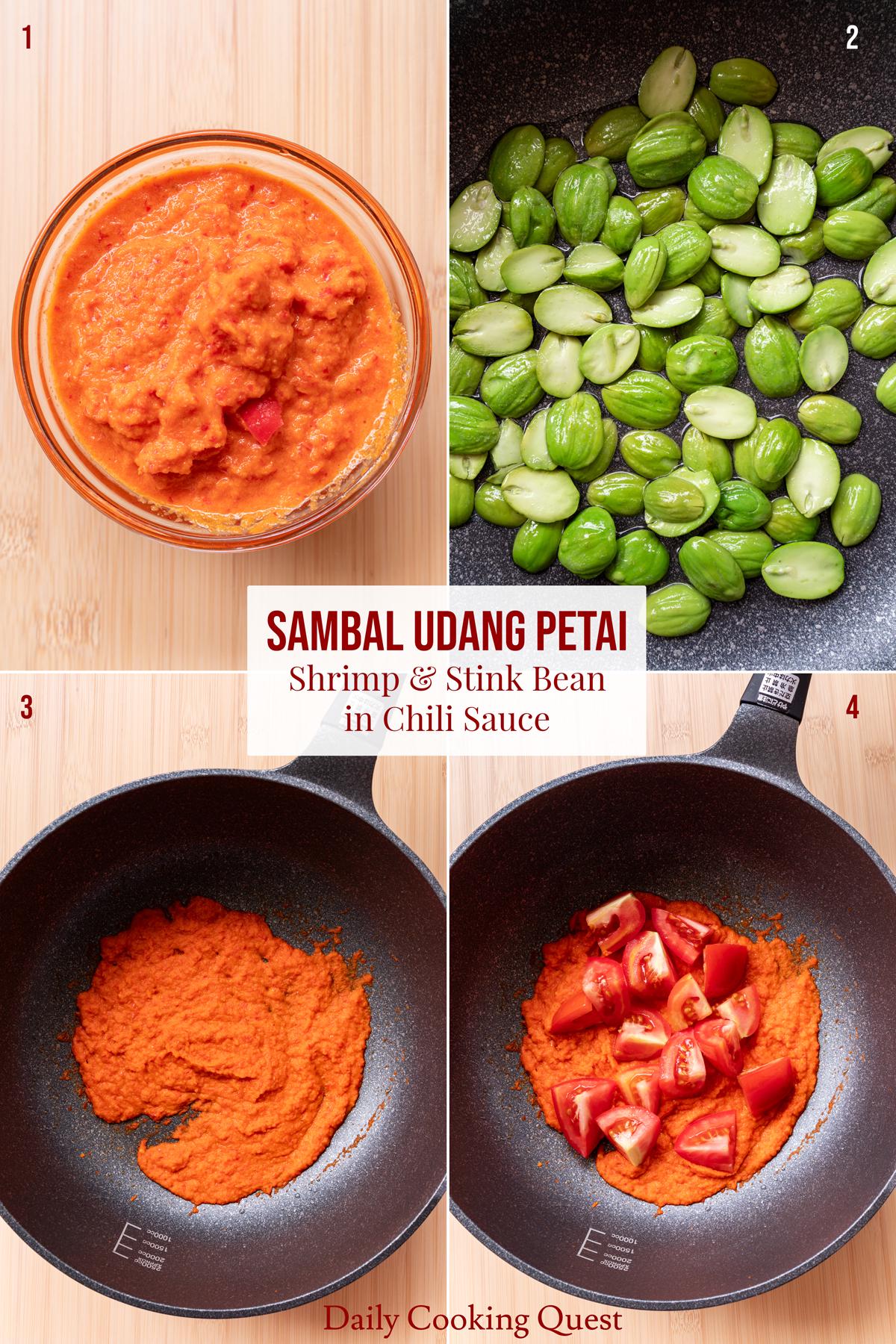 (1) Pureé chilies, shallots, garlic, and candlenut into a paste. (2) Sauté stink beans. (3) Stir fry chili paste. (4) Add tomatoes.